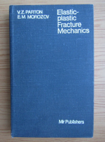 V. Z. Parton - Elastic-plastic Fracture Mechanics