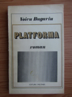Voicu Burgariu - Platforma
