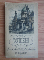Wien. Das Antlitz der Stadt in Bildern (1941)