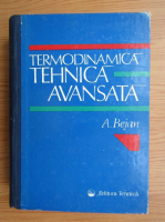 Adrian Bejan - Termodinamica tehnica avansata