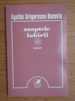 Agatha Grigorescu Bacovia - Soaptele iubirii