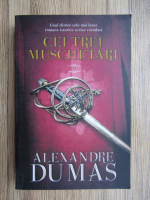Anticariat: Alexandre Dumas - Cei trei muschetari (volumul 1)