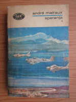 Andre Malraux - Speranta (volumul 1)