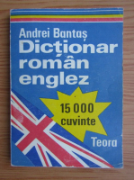Anticariat: Andrei Bantas - Dictionar roman-englez