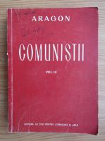 Aragon - Comunistii (volumul 3)