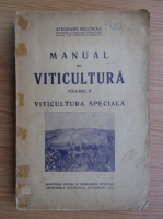 Athanasie Bulencea - Manual de viticultura, volumul 2. Viticultura speciala (1941)