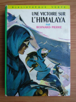 Bernardin de Saint Pierre - Une victoire sur l'Himalaya 