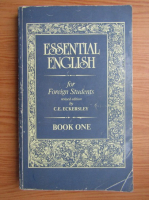 C. E. Eckersley - Essential english for foreign students (volumul 1)