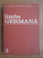 Calarasu Herta, Eleonora Stoicescu - Limba germana (volumul 3)
