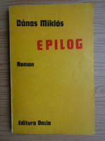 Danos Miklos - Epilog