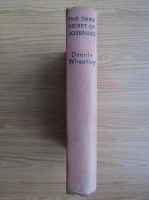 Dennis Wheatley - The dark secret of Josephine