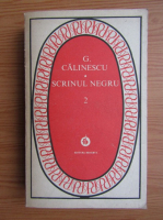 Anticariat: George Calinescu - Scrinul negru (volumul 2)