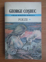 Anticariat: George Cosbuc - Poezii (volumul 1)