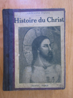 Giovanni Papini - Histoire du Christ 