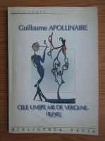 Guillaume Apollinaire - Cele unspe mii de vergi-ne-bune
