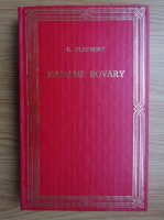 Gustave Flaubert - Madame Bovary (volumul 1)