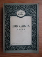 Anticariat: Ion Ghica - Opere (volumul 1)