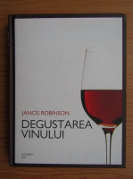 Jancis Robinson - Degustarea vinului