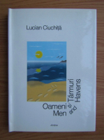 Lucian Ciuchita - Oameni si taramuri (editie bilingva)