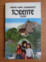 Marie-Anne Desmarest - Torente (volumul 5)