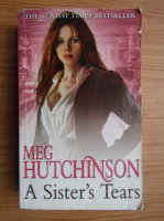 Meg Hutchinson - A sister's tears