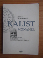 Milivoie Iovanovici - Kalist Monarhul