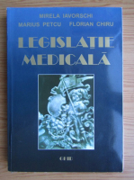 Mirela Iavorschi - Legislatie medicala. Ghid