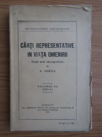 Nicolae Iorga - Carti despre representative in viata omenirii (volumul 1, 1924)
