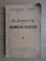 Nicolas N. Catargi - Elements de grammaire francaise (1942)