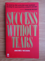 Rachel Nelson - Success without tears