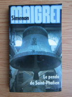 Simenon Maigret - Le pendu de Saint-Pholien