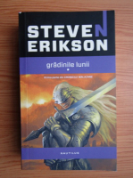 Steven Erikson - Cronicile Malazane, volumul 1. Gradinile lunii