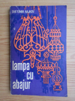 Svetomir Raikov - Lampa cu abajur