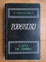 V. Voiculescu - Povestiri. Capul de zimbru (volumul 1)