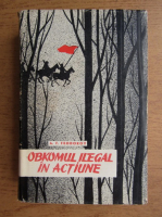 A. Feodorov - Obkomul ilegal in actiune