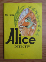 Ana Ruse - Alice detectiv