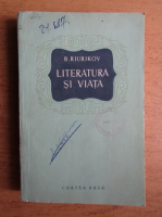 B. Riurikov - Literatura si viata