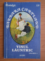 Barbara Cartland - Visul launtric (volumul 1)