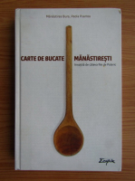 Anticariat: Carte de bucate manastiresti insotita de cateva file din Pateric, Manastirea Bura, Paola Psarrou