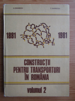 D. Iordanescu - Constructii pentru transporturi in Romania (volumul 2)