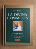 Dante Alighieri - La Divina Commedia. Purgatorio