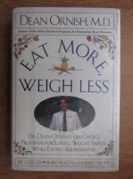 Dean Ornish - Eat more, weigh less