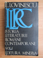 E. Lovinescu - Istoria literaturii romane contemporane (volumul 1)
