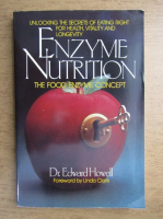 Edward Howell - Enzyme nutrition. The food enzyme concept