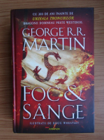 George R. R. Martin - Foc si sange