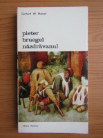 Anticariat: Gerhard W. Menzel - Pieter Bruegel nazdravanul (volumul 2)