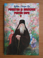 Anticariat: Ilie Cleopa - Povestiri si rugaciuni pentru copii (volumul 2)