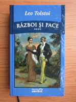 Lev Tolstoi - Razboi si pace (volumul 4)