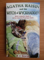 M. C. Beaton - Agatha Raisin and the witch of Wyckhadden