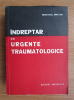 M. Ciurel - Indreptar de urgente traumatologice